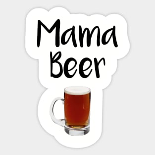 mama beer Sticker